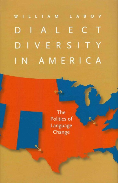 Dialect Diversity in America: The Politics of Language Change