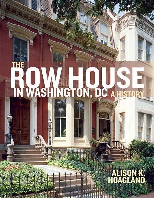 Row House in Washington, DC: A History