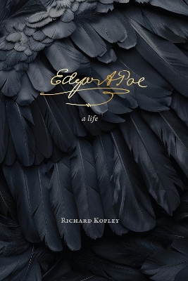Edgar Allan Poe: A Life