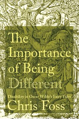 Importance of Being Different: Disability in Oscar Wilde's Fairy Tales