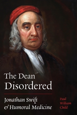 Dean Disordered: Jonathan Swift and Humoral Medicine