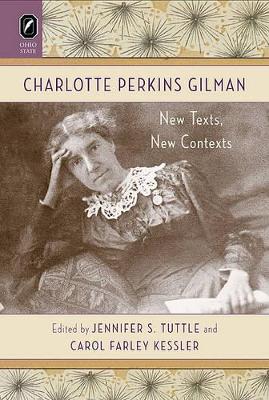 Charlotte Perkins Gilman: New Texts, New Contexts