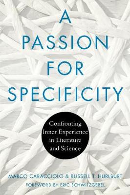 Passion for Specificity: Confronting Inner Experience in Literature and Science