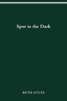 SPOT IN THE DARK