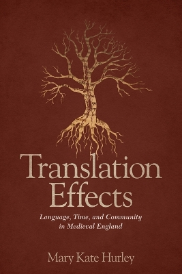 Translation Effects: Language, Time, and Community in Medieval England