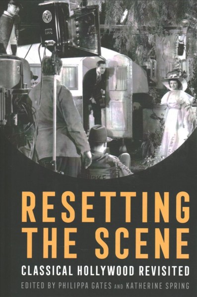 Resetting the Scene: Classical Hollywood Revisited