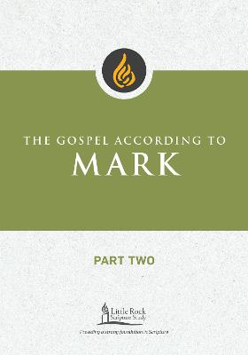 Gospel According to Mark, Part Two