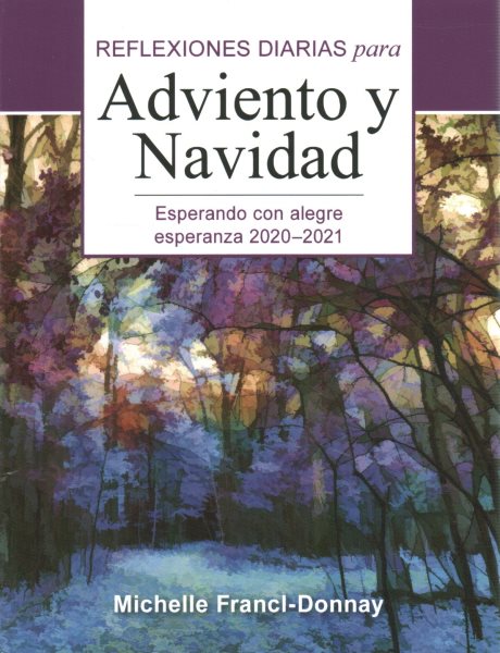 Esperando Con Alegre Esperanza: Reflexiones Diarias Para Adviento Y Navidad 2020-2021 Large type / large print edition