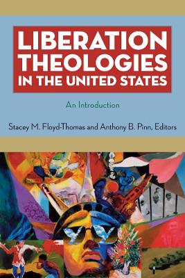 Liberation Theologies in the United States: An Introduction