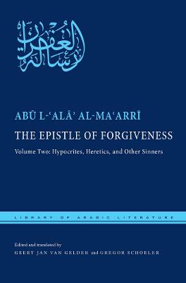 Epistle of Forgiveness: Volume Two: Hypocrites, Heretics, and Other Sinners