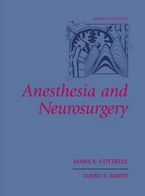 Anesthesia and Neurosurgery 4th Revised edition
