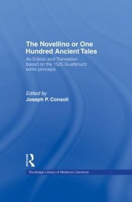 Novellino or One Hundred Ancient Tales: An Edition and Translation based on the 1525 Gualteruzzi editio princeps