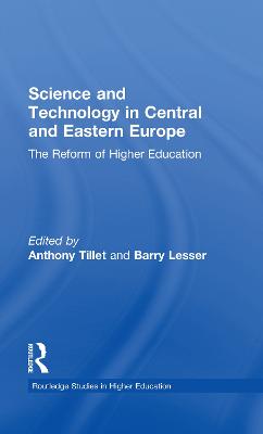 Science and Technology in Central and Eastern Europe: The Reform of Higher Education