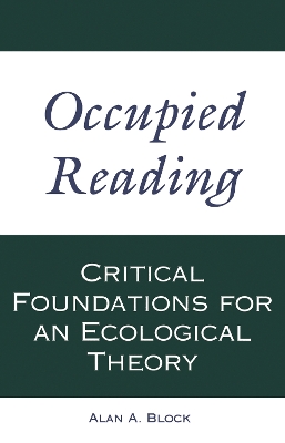 Occupied Reading: Critical Foundations for an Ecological Theory