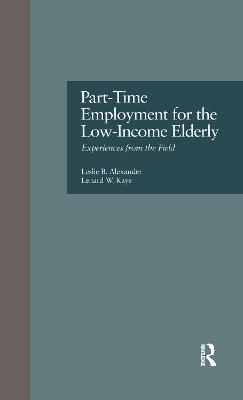 Part-Time Employment for the Low-Income Elderly: Experiences from the Field