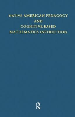 Native American Pedagogy and Cognitive-Based Mathematics Instruction