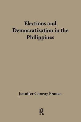 Elections and Democratization in the Philippines