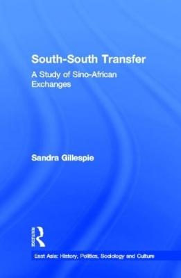 South-South Transfer: A Study of Sino-African Exchanges
