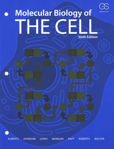 Molecular Biology of the Cell 6th New edition