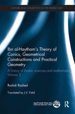 Ibn al-Haytham's Theory of Conics, Geometrical Constructions and Practical  Geometry: A History of Arabic Sciences and Mathematics Volume 3