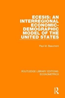 ECESIS: An Interregional Economic-Demographic Model of the United States: An Interregional Economic-Demographic Model of the United States