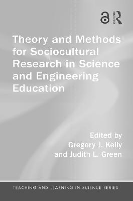 Theory and Methods for Sociocultural Research in Science and Engineering  Education