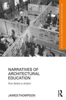 Narratives of Architectural Education: From Student to Architect
