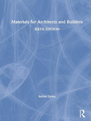 Materials for Architects and Builders 6th edition