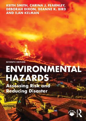 Environmental Hazards: Assessing Risk and Reducing Disaster 7th edition