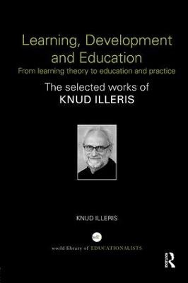 Learning, Development and Education: From learning theory to education and practice