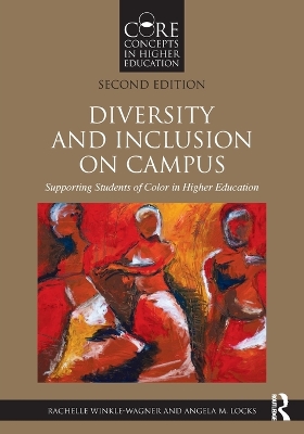 Diversity and Inclusion on Campus: Supporting Students of Color in Higher Education 2nd edition
