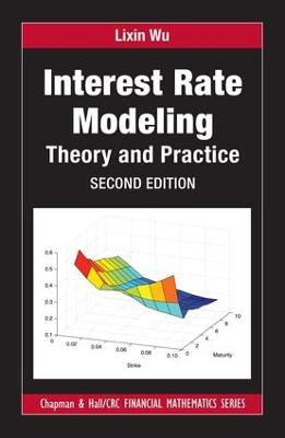 Interest Rate Modeling: Theory and Practice, Second Edition 2nd edition