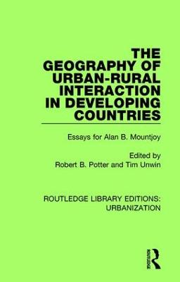 Geography of Urban-Rural Interaction in Developing Countries: Essays for Alan B. Mountjoy