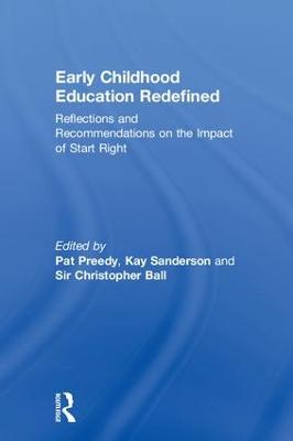 Early Childhood Education Redefined: Reflections and Recommendations on the Impact of Start Right
