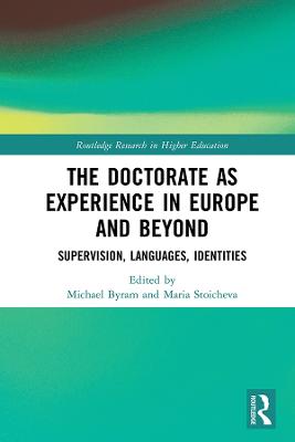 Doctorate as Experience in Europe and Beyond: Supervision, Languages, Identities