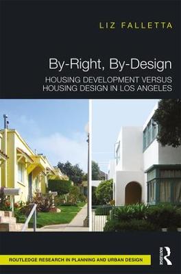 By-Right, By-Design: Housing Development versus Housing Design in Los Angeles