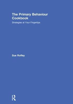 Primary Behaviour Cookbook: Strategies at your Fingertips