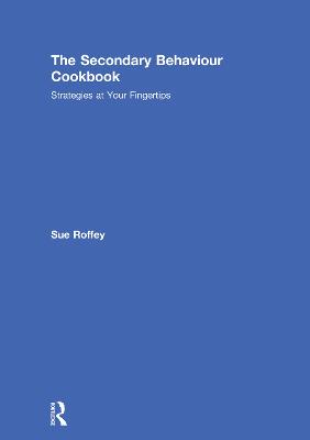 Secondary Behaviour Cookbook: Strategies at Your Fingertips