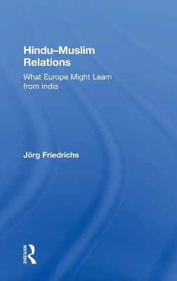 HinduMuslim Relations: What Europe Might Learn from India