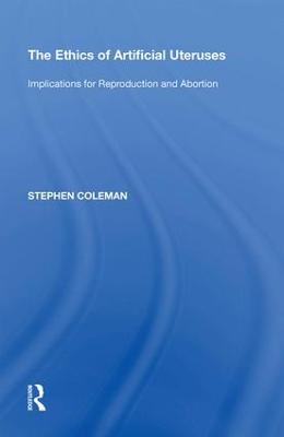 Ethics of Artificial Uteruses: Implications for Reproduction and Abortion