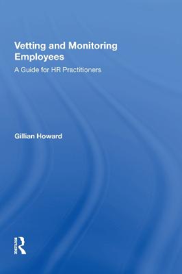 Vetting and Monitoring Employees: A Guide for HR Practitioners