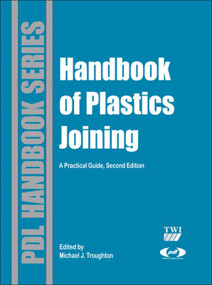 Handbook of Plastics Joining: A Practical Guide 2nd edition
