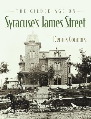 Gilded Age on Syracuse's James Street