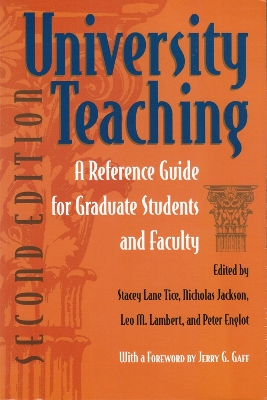 University Teaching: A Reference for Graduate Students and Faculty 2nd Revised edition