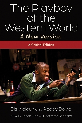 Playboy of the Western Worlda New Version: A Critical Edition
