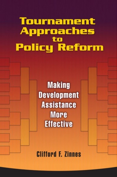 Tournament Approaches to Policy Reform: Making Development Assistance More Effective