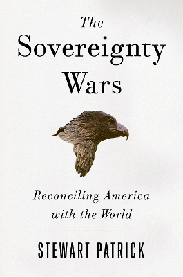 Sovereignty Wars: Reconciling America with the World
