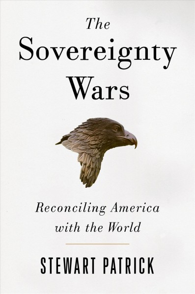 Sovereignty Wars: Reconciling America with the World