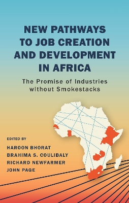 New Pathways to Job Creation and Development in Africa: The Promise of Industries without Smokestacks