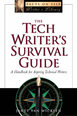 Tech Writer's Survival Guide: A Handbook for Aspiring Technical Writers